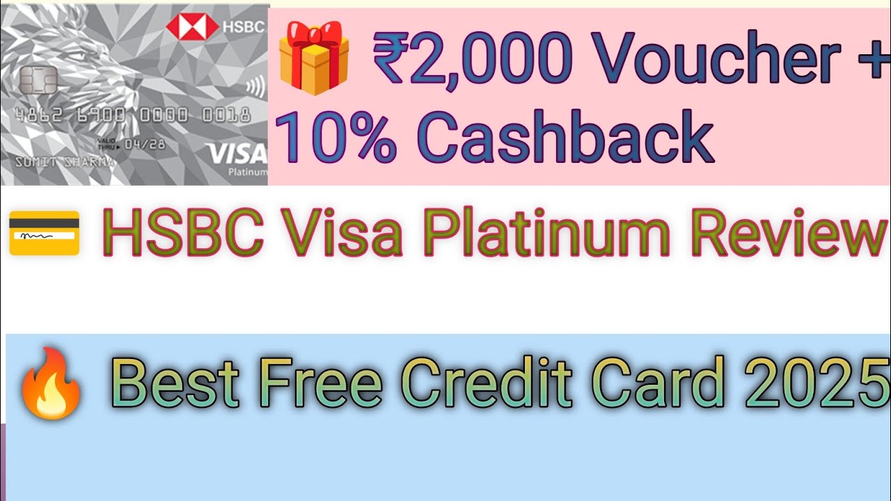 HSBC Visa Platinum Credit Card 💳 ₹2,000 Amazon Voucher + 10% Cashback | Full Review 2025