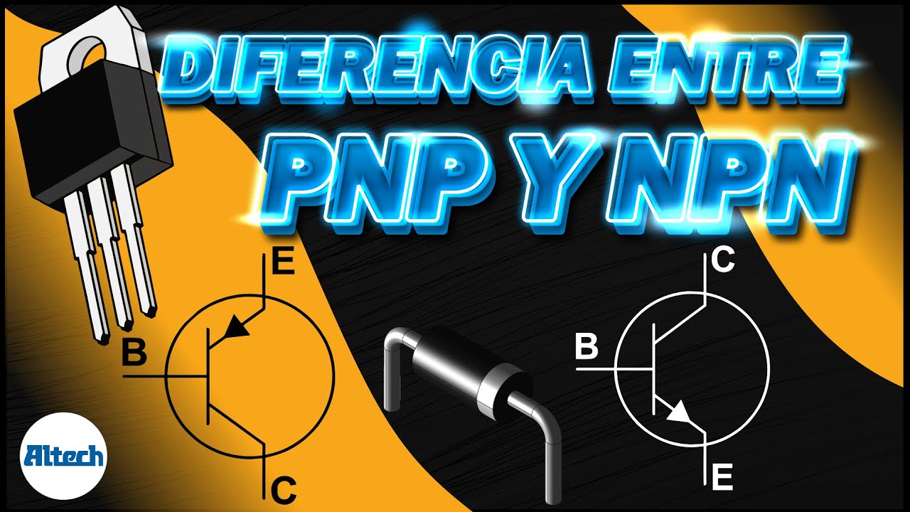 Diferencia entre NPN y PNP