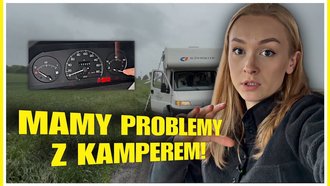 Nasza podróż do Rumunii zaczęła się od PROBLEMÓW z kamperem!