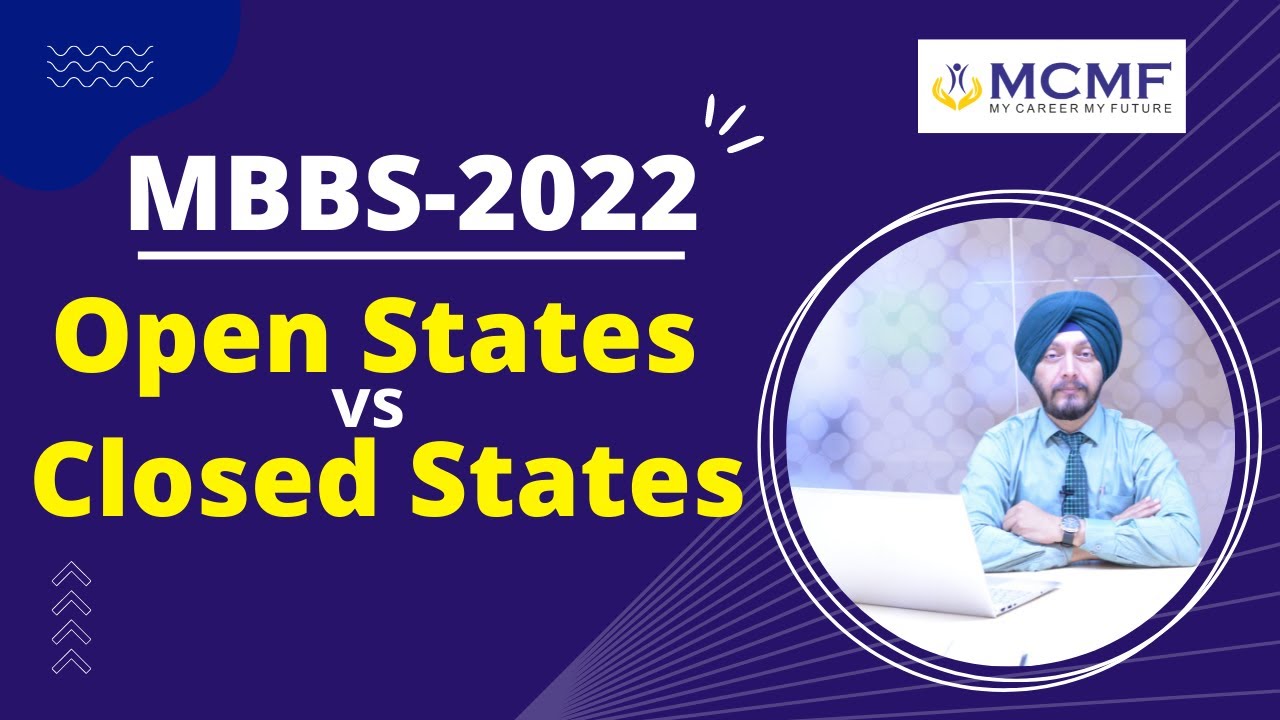 MBBS-2022 | Open States vs Closed States