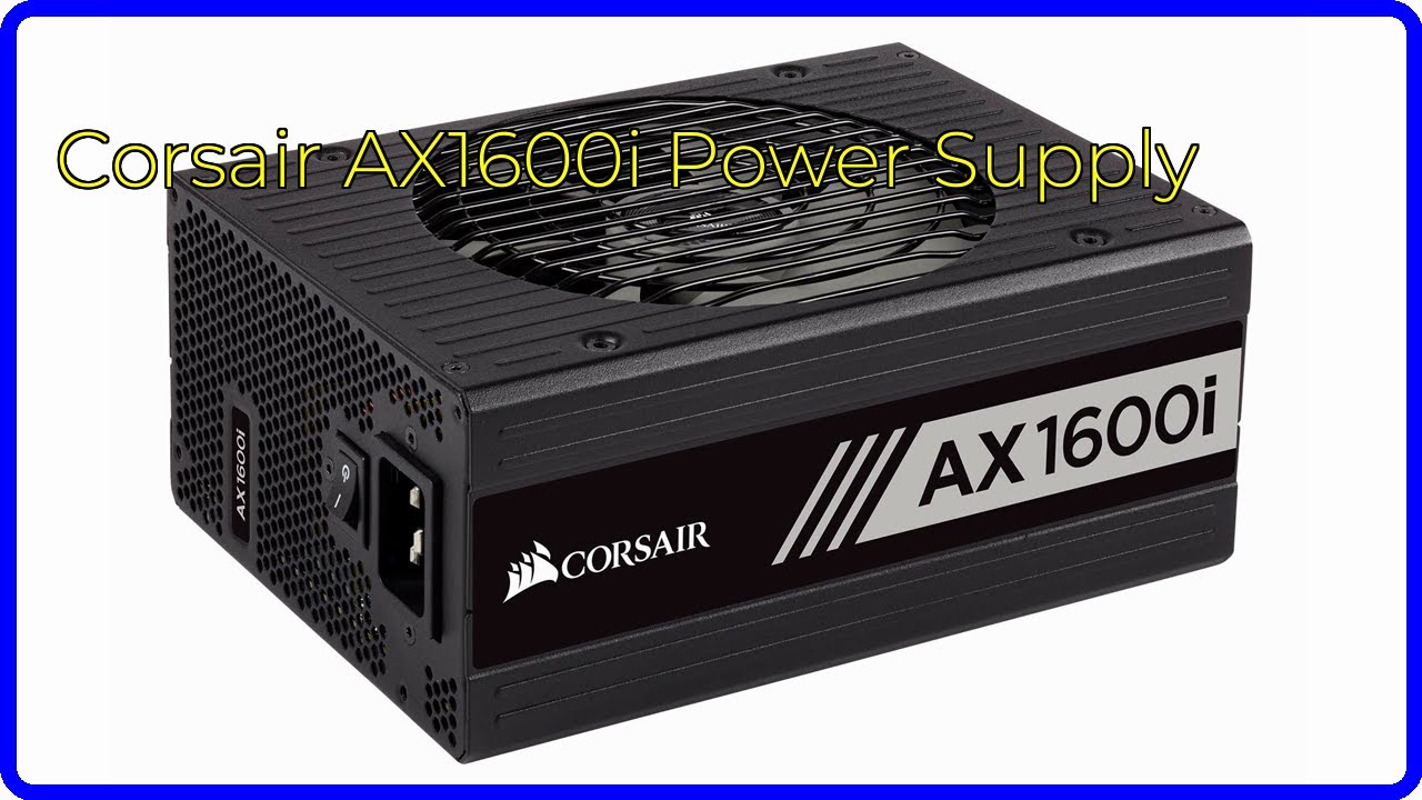 REVIEW (2026): Corsair AX1600i Power Supply. First Look.