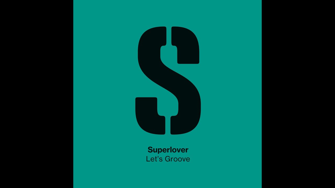 Superlover - Let&acute;s Groove (Club Mix)