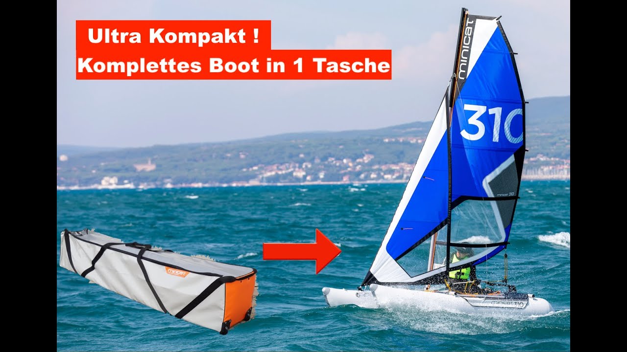 Segelboot zum mitnehmen & reisen, perfekt für Camping & Urlaub !  MINICAT Guppy & 310 Katamarane