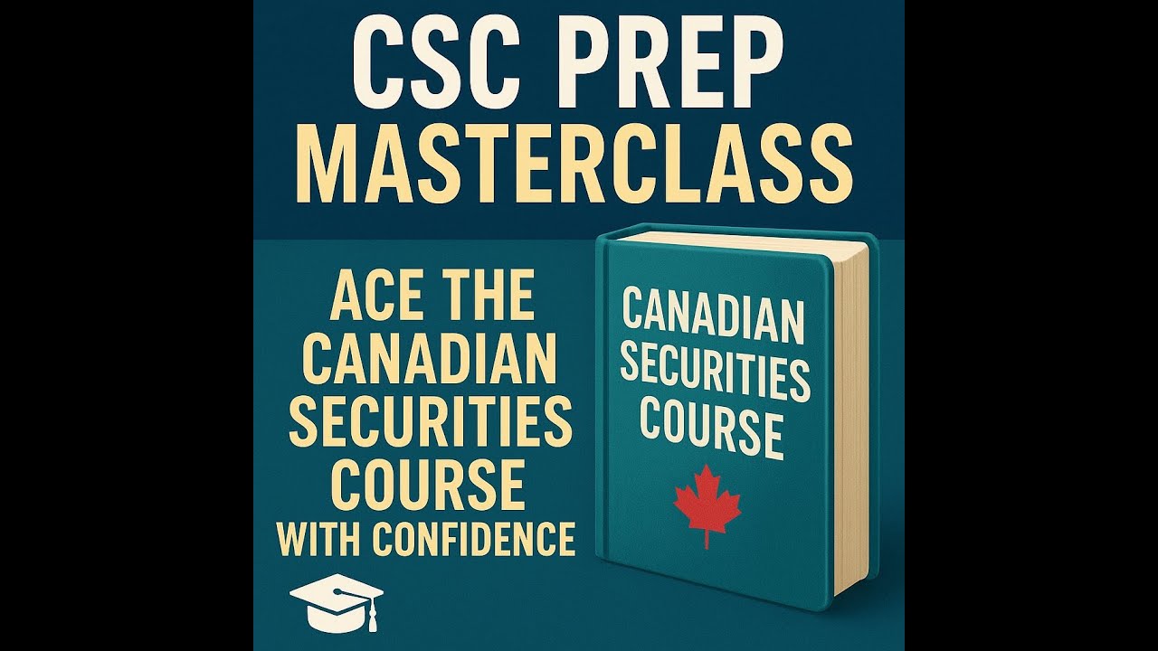 Canadian Securities Course (CSC) Prep Chapter 1 : Deep Dive podcast
