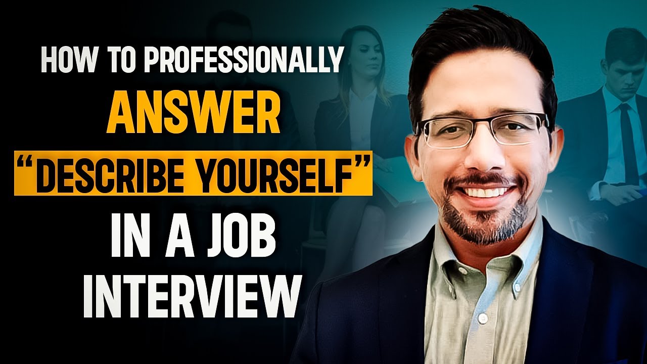 How to Professionally Answer ‘Describe Yourself’ in a Job Interview #interview #jobinterview
