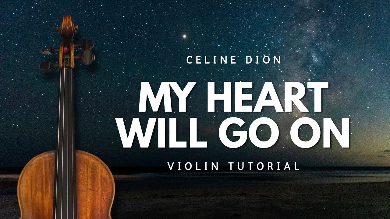 🎻 My Heart Will Go On, from Titanic - Celine Dion | Violin Tutorial + Tab + Backing Track