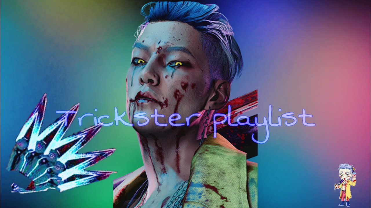 Trickster playlist (dead by daylight)