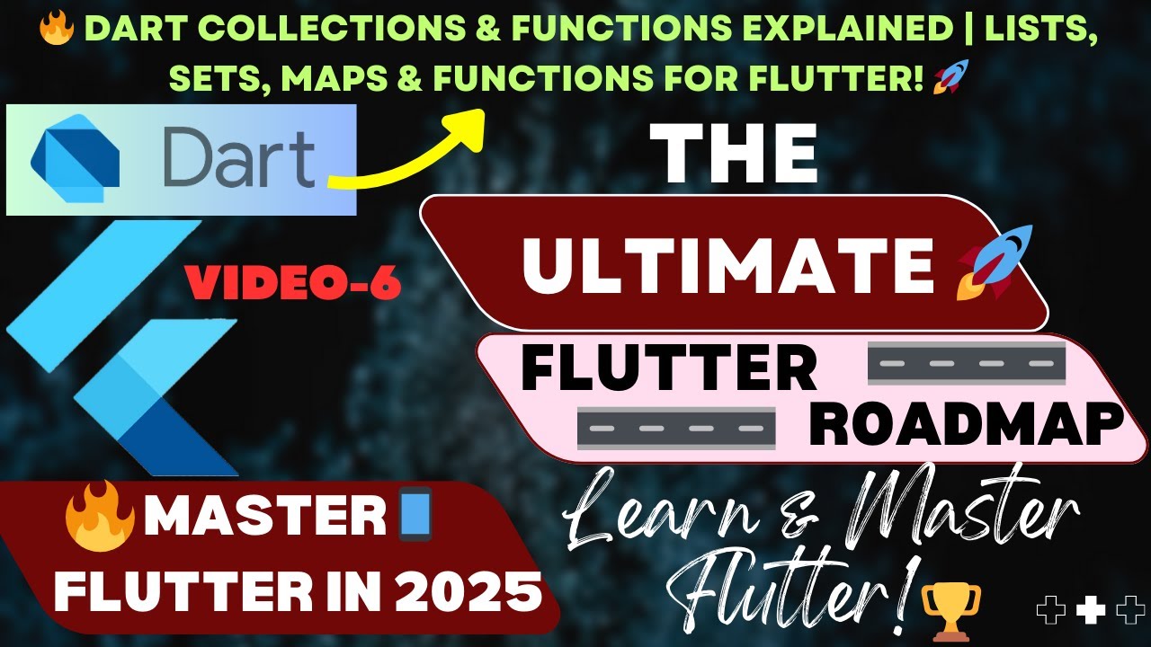 🔥 Dart Collections & Functions Explained | Lists, Sets, Maps & Functions for Flutter! 🚀 | Video 6