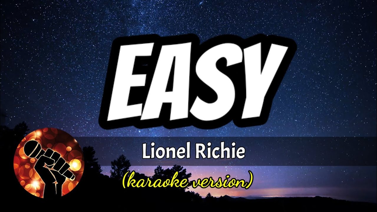 EASY - LIONEL RICHIE (karaoke version)