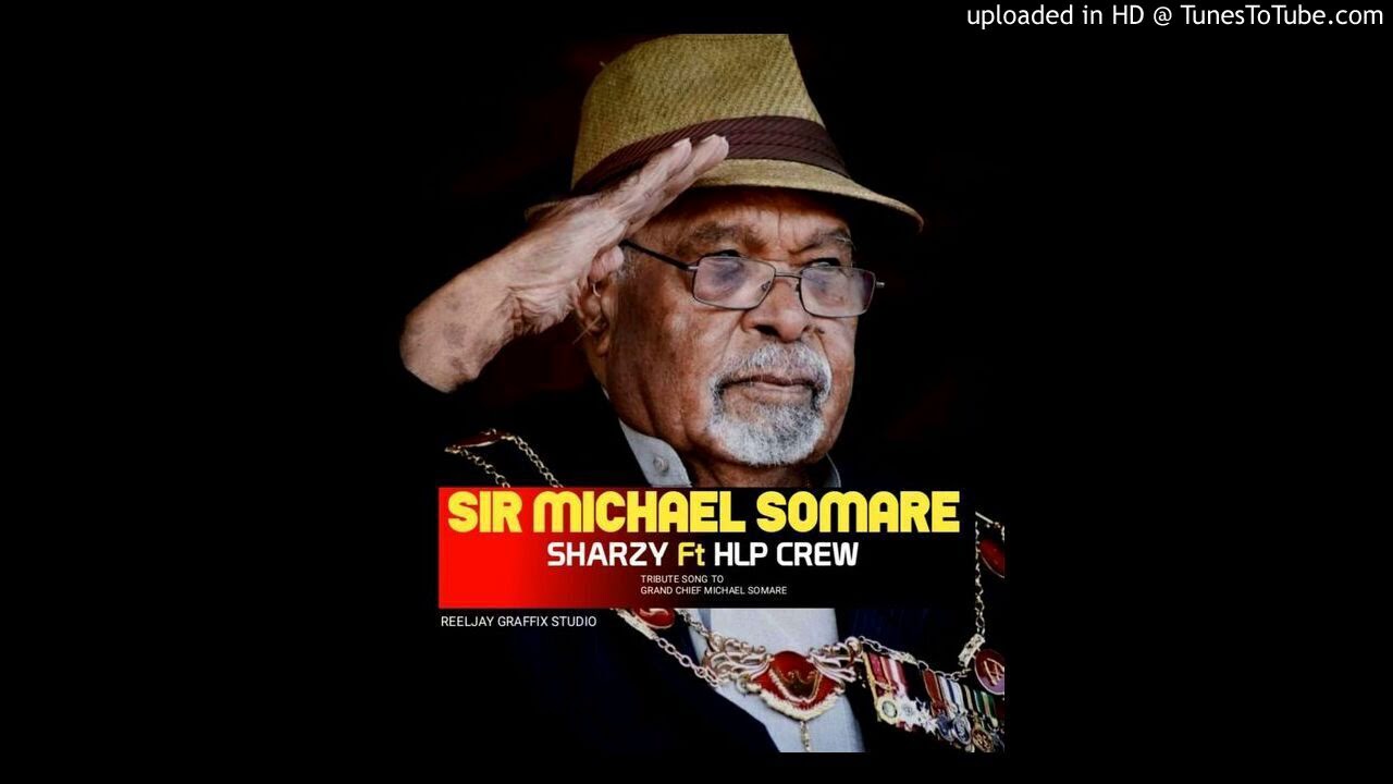 SIR MICHAEL SOMARE (2021)-SHARZY FT HLP CREW (TRIBUTE SONG)