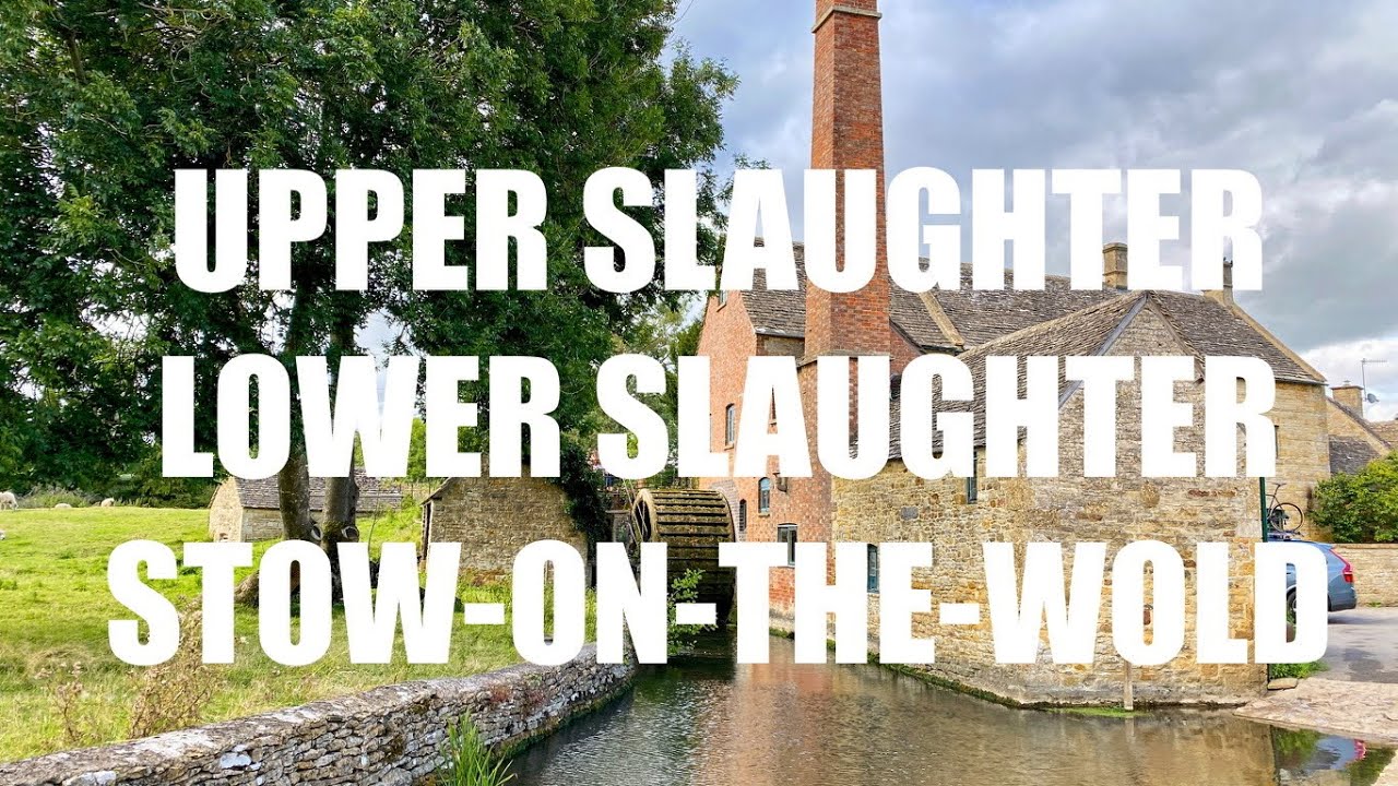Que Ver en Upper Slaughter, Lower Slaughter y Stow on the Wold - Que Ver en Los Cotswolds