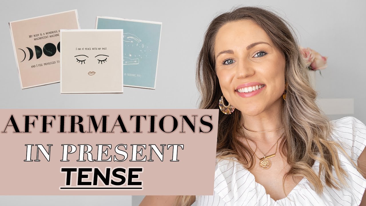 How To Write Affirmations In Present Tense