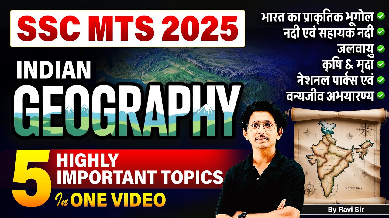 SSC MTS 2025 Indian Geography | Top 5 Most Important Topics in One Video By Ravi Sir