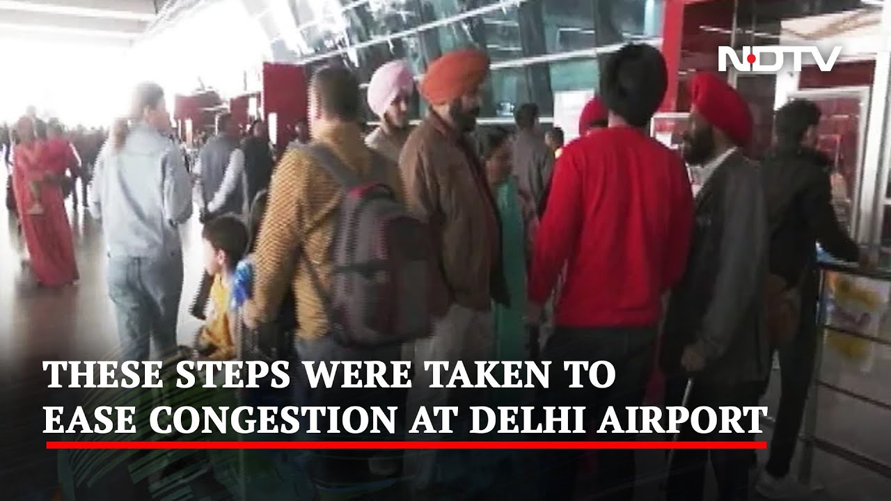 These Steps Were Taken To Ease Congestion At Delhi Airport