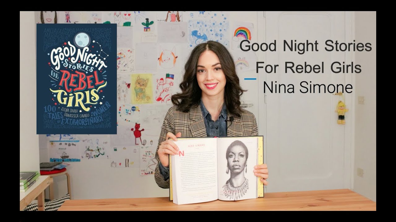Nina Simone - Authors: Elena Favilli, Francesca Cavallo.