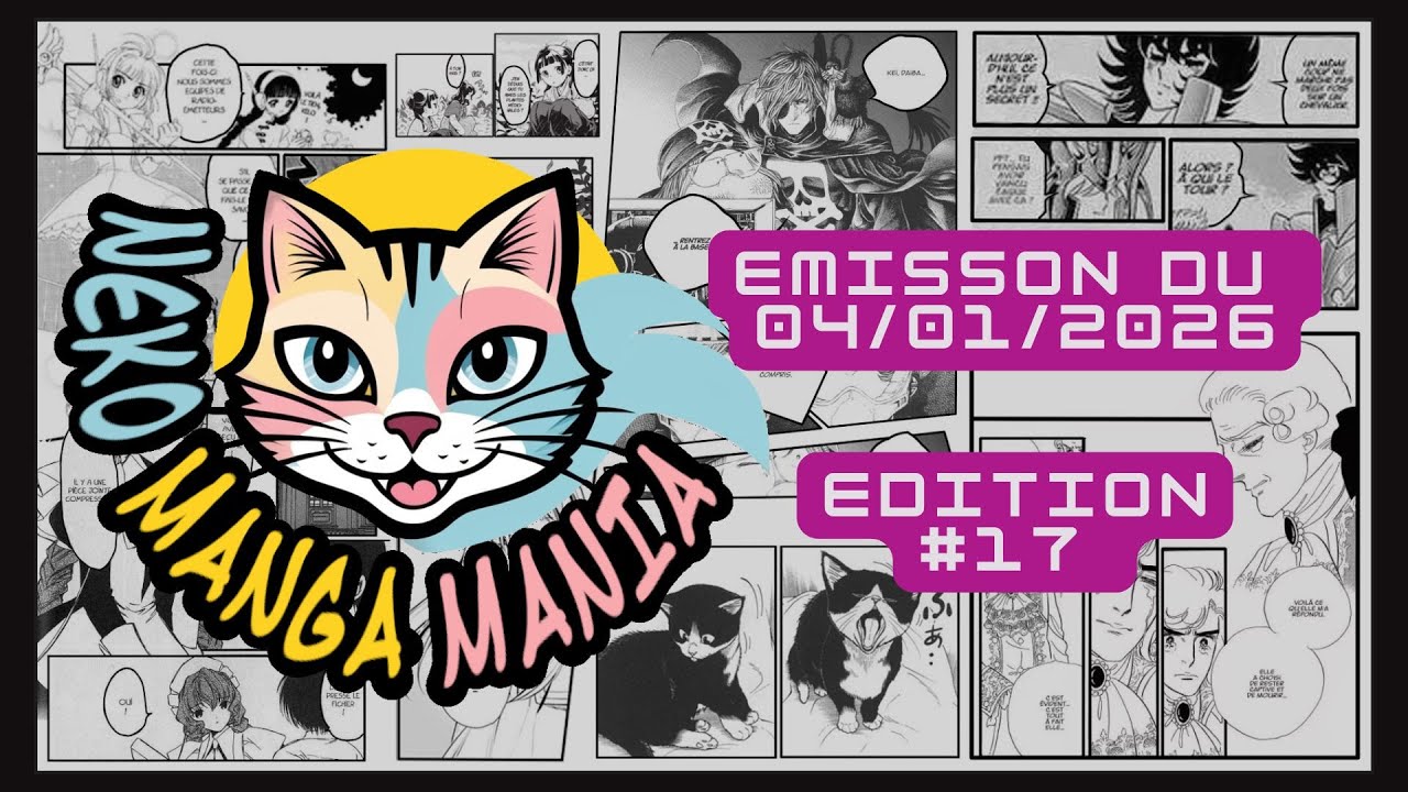 Neko Manga Mania #17🐾[FR] Emission Talk Show du 04/01/2026