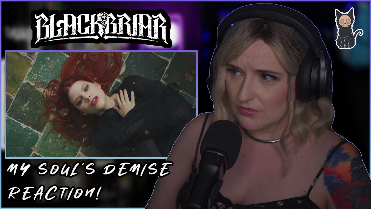 BLACKBRIAR - My Soul's Demise | REACTION