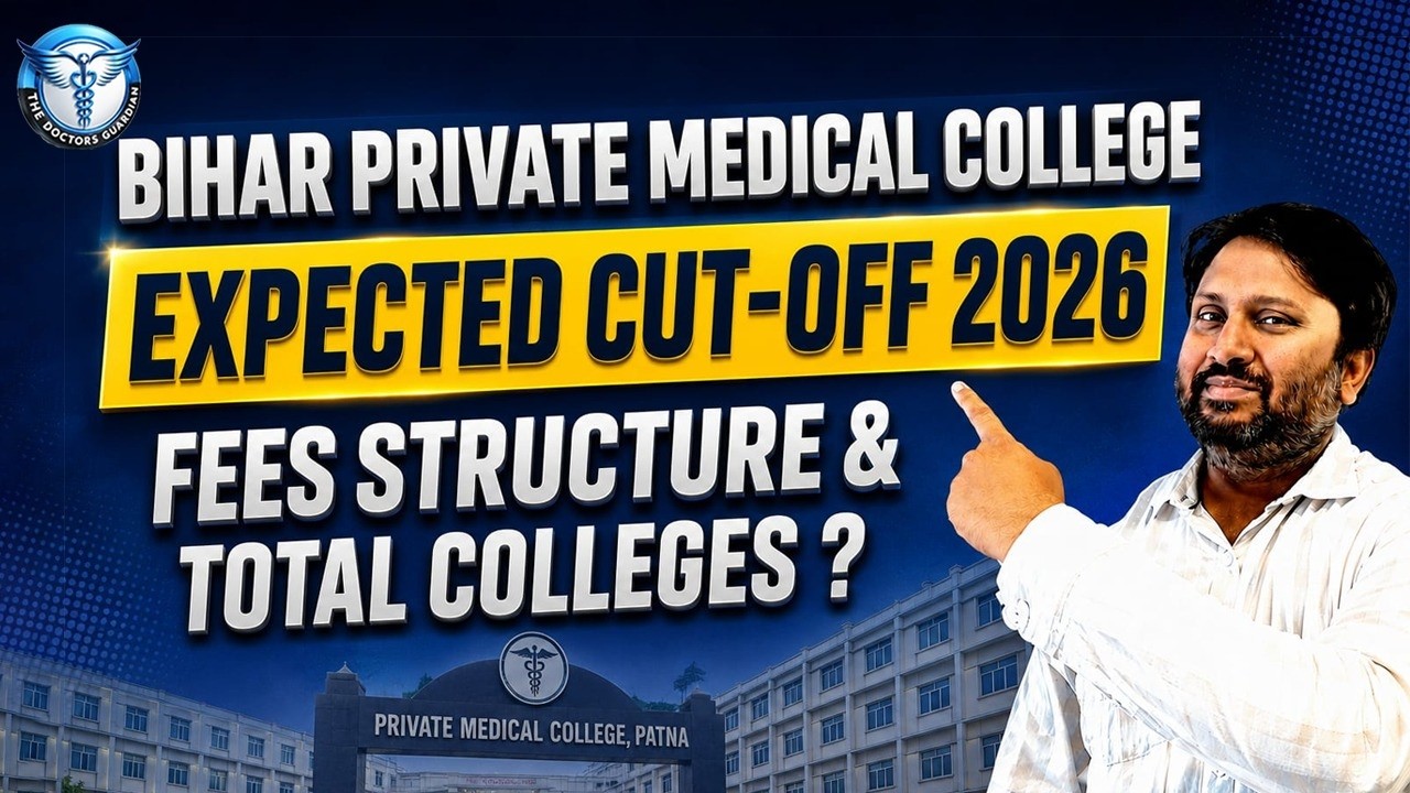 Bihar Private Medical College MBBS Counselling 2026 | Cutoff, Fees, College List & Admission Guide