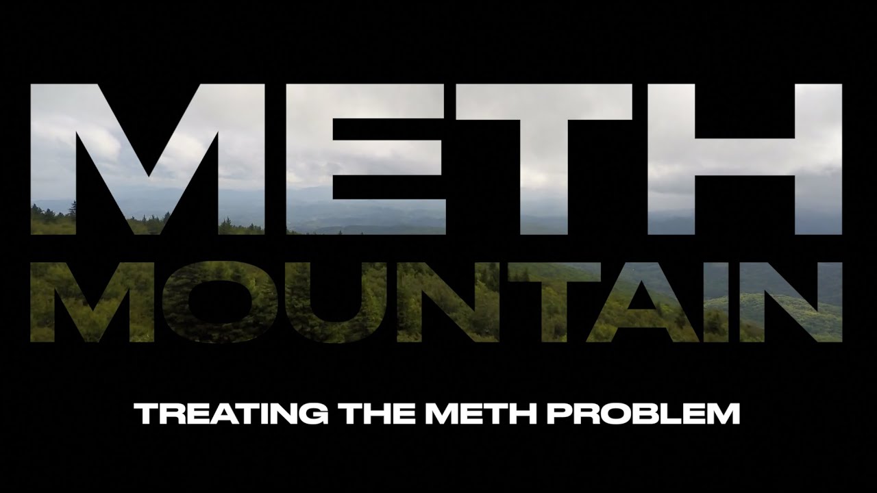 Meth Mountain: Treating the Meth Problem in our Region