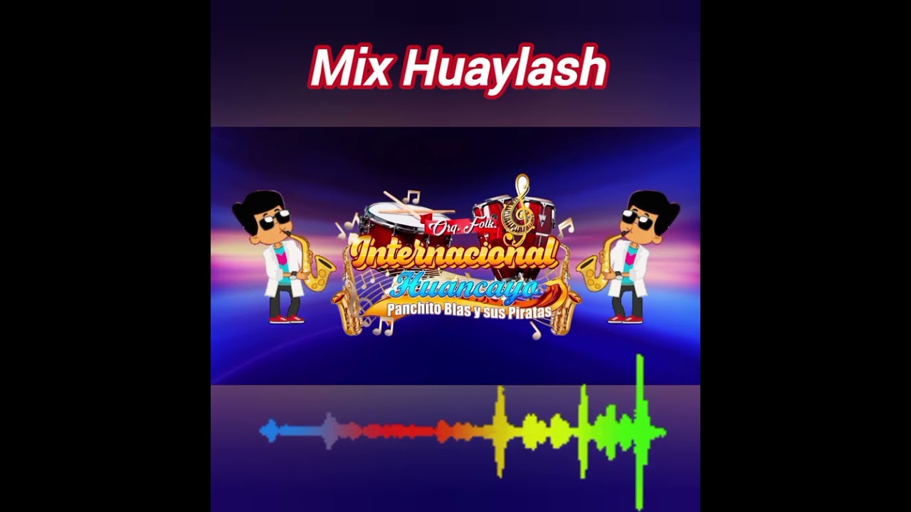 Orquesta Internacional Huancayo - Mix Huaylash 