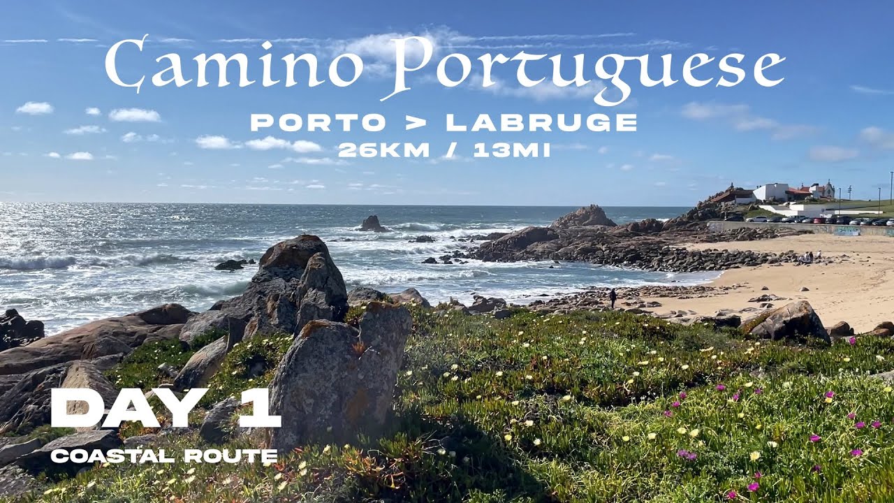 Camino Portugues 2022 - Day 1 | Porto to Labruge (Coastal Route) | Back on the camino 🐚