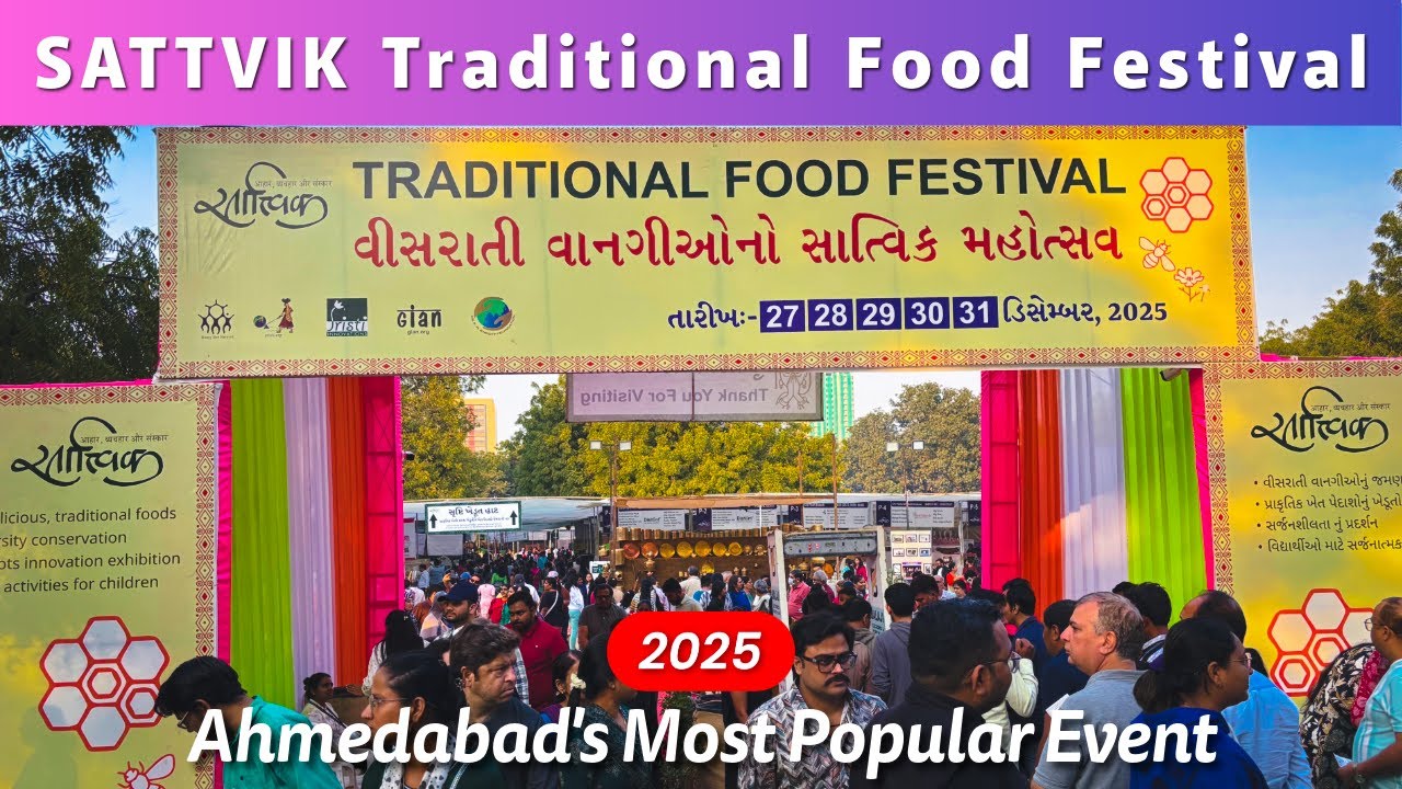 Sattvik Food Festival Ahmedabad 2025 | Satvik Food Festival 2025 | સાત્વિક ટ્રેડિશનલ ફૂડ ફેસ્ટિવલ