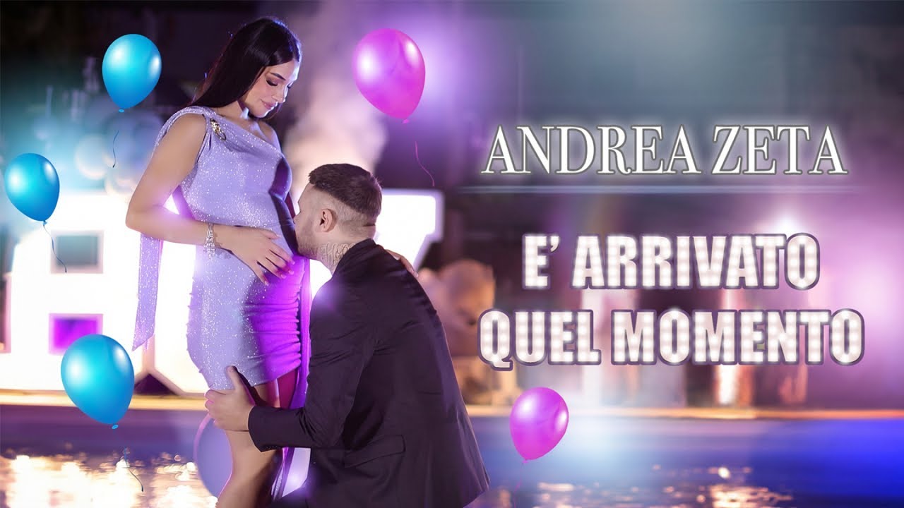 Andrea Zeta - E' Arrivato Quel Momento (Video Ufficiale 2023) #BabyShower