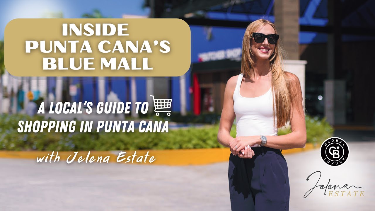 Blue Mall Punta Cana Tour | Shopping, Dining & Entertainment in the Dominican Republic