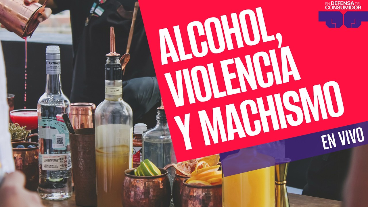 #EnDefensaDelConsumidor ¬ El alcohol y el machismo, detonadores de la violencia de género