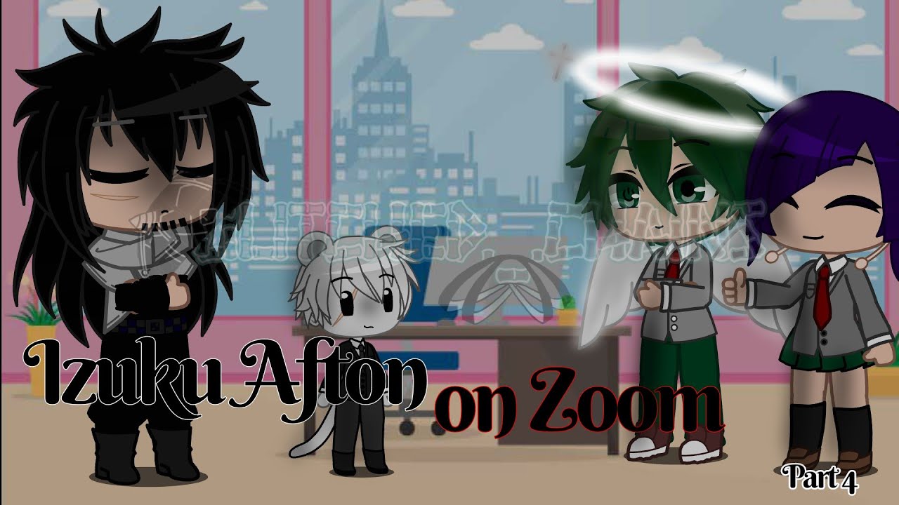 Izuku Afton on Zoom |•| Mini Video Part Four |•| Izuku Afton and Kyouka Emily