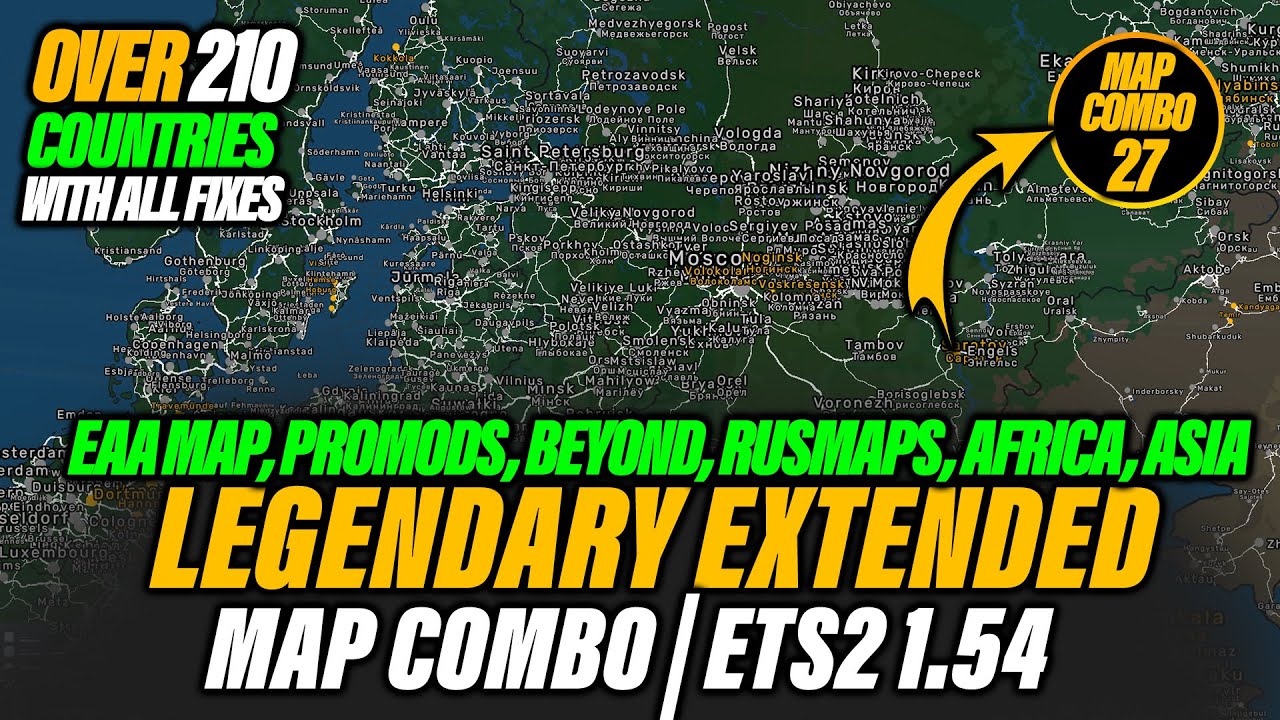 ETS2 1.54 Legendary Extended Map Combo | EAA Map, Promods, Asia, Africa, Australia and More setup