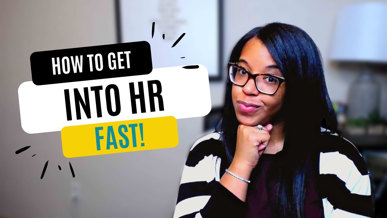 How to get into HR Quickly | How I got Into HR | Top 3 Ways to Get into HR without experience