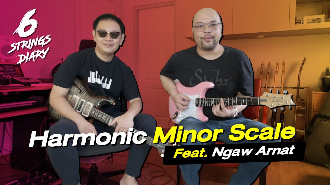 6-Strings Dairy EP150 : Harmonic Minor Scale ... คอร์ด และ Mode ของมัน Feat. แง้ว อาณัติ