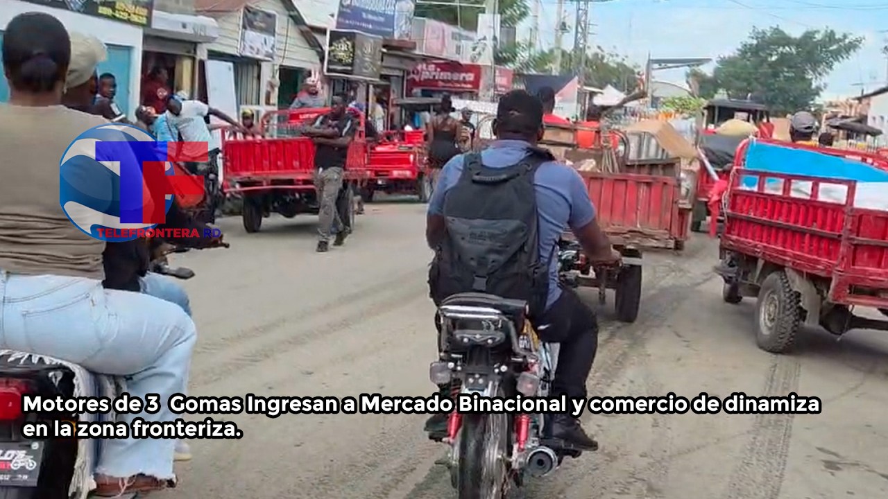 Motores de 3 Gomas Ingresan a Mercado Binacional y Comercio se Dinamiza en la frontera
