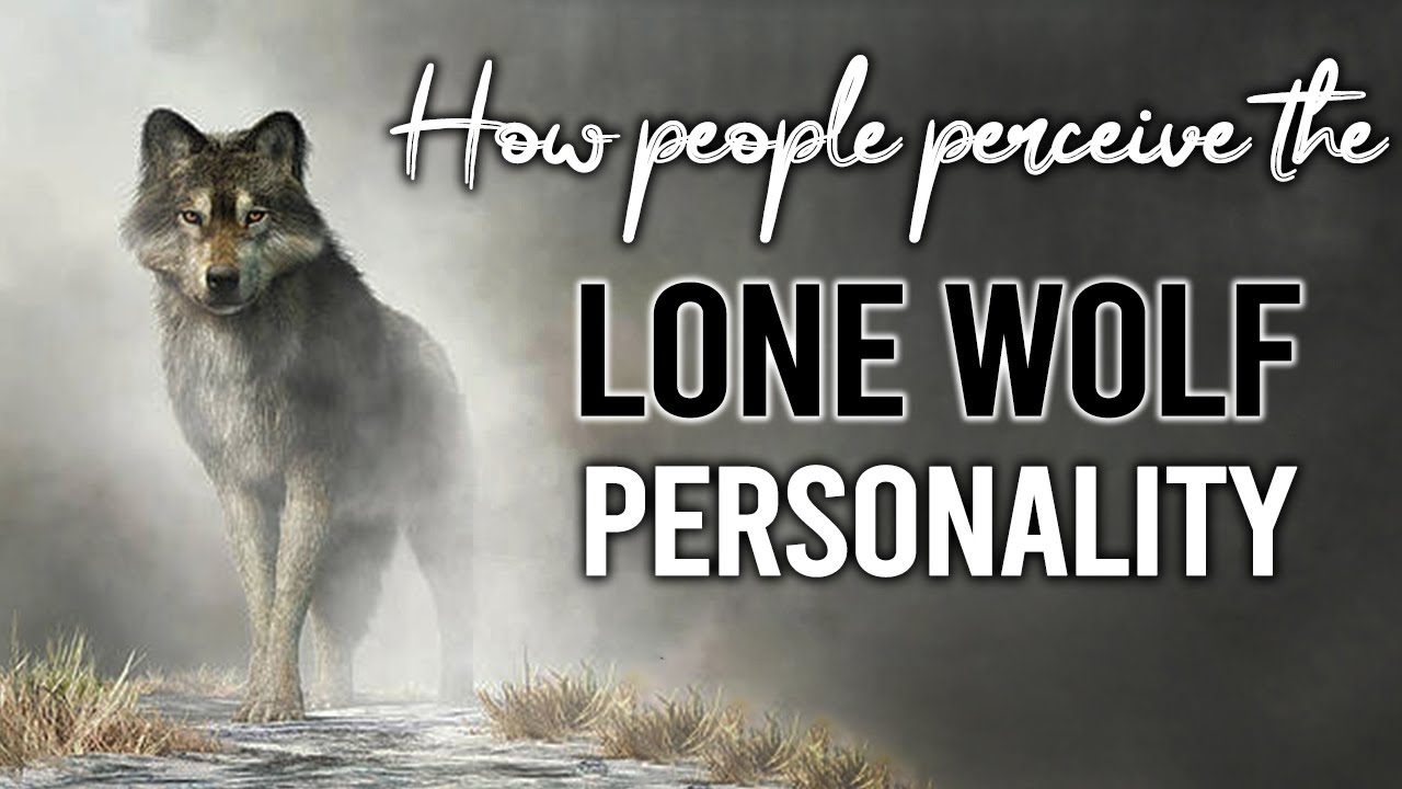 How People Perceive The Lone Wolf Personality