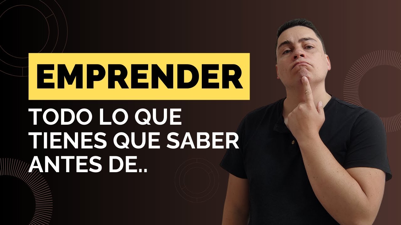 🚀 Cosas que Tienes que SABER antes de EMPRENDER y FORMALIZAR tu Negocio