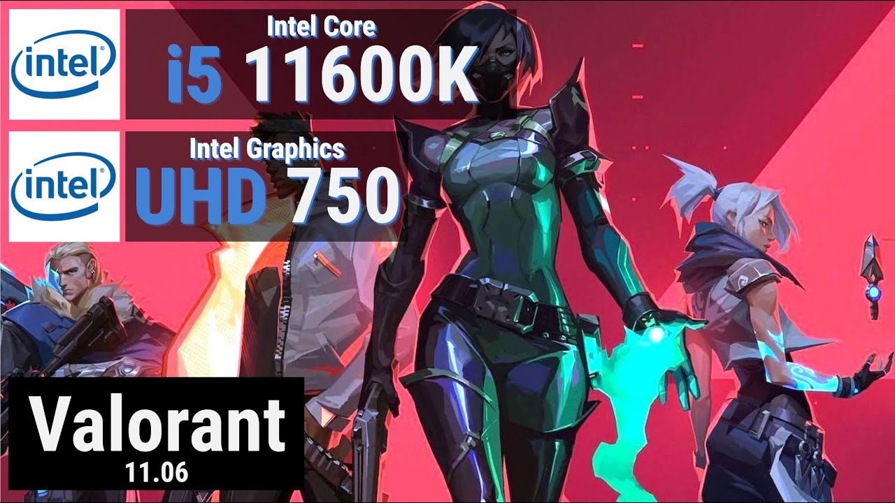 Intel UHD Graphics 750 vs VALORANT