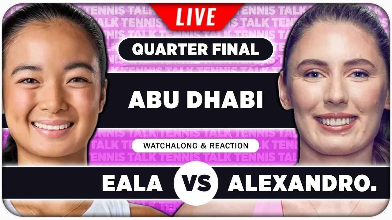 EALA vs ALEXANDROVA • WTA Abu Dhabi 2026 QF • LIVE Tennis Watchalong