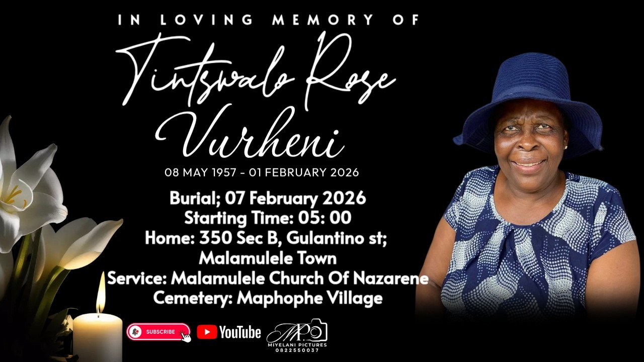 FUNERAL SERVICE OF TINTSWALO ROSE VURHENI (FULL EDITED VIDEO)
