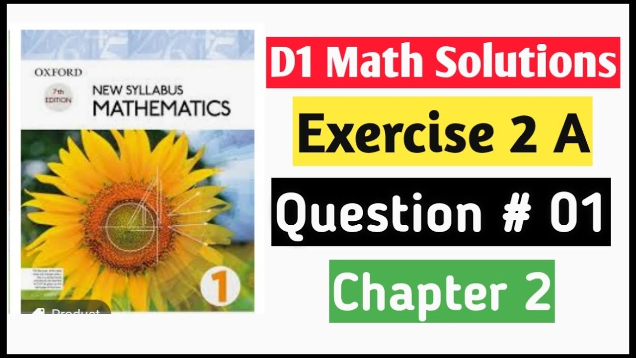 Exercise 2a Question no 1 D1 Math Oxford New Syllabus || Chapter 2 || Book 1 Maths || D1