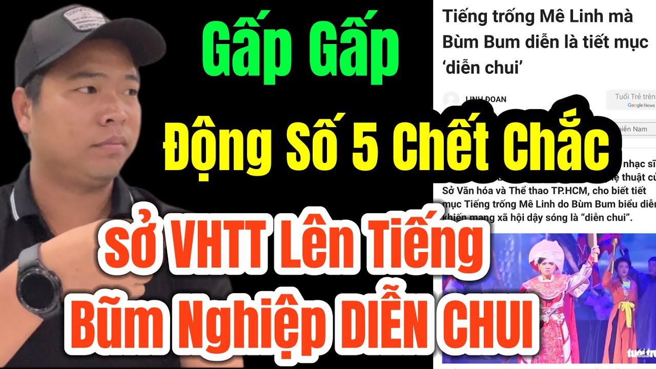 🛑 Gấp Gấp Sở VHTT Lên Tiếng Tiết Mục Của Bũm Nghiệp Động Số 5 Là DIỄN CHUI #linhtybichtram 