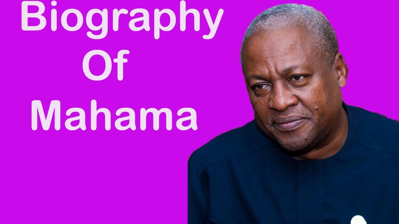 Biography of John Dramani Mahama