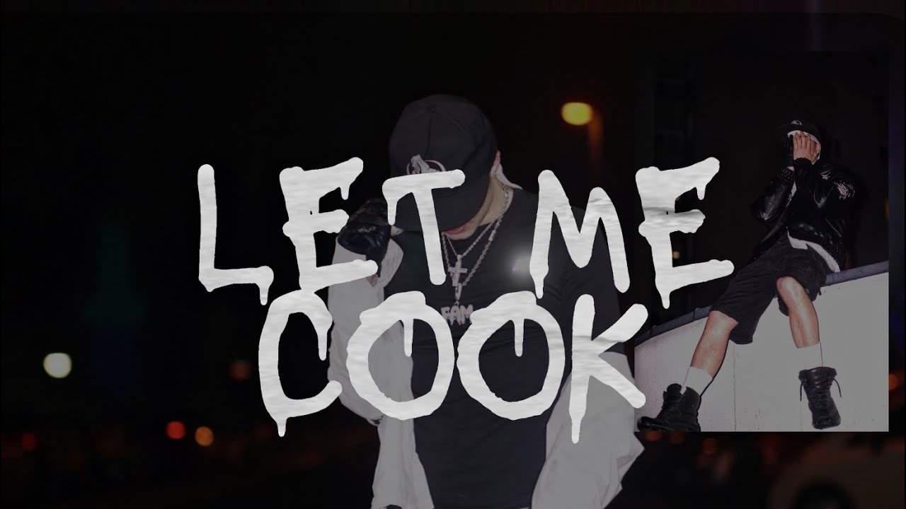 Matheo FAM - LET ME COOK.
