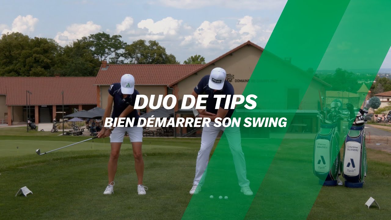 Bien démarrer son swing
