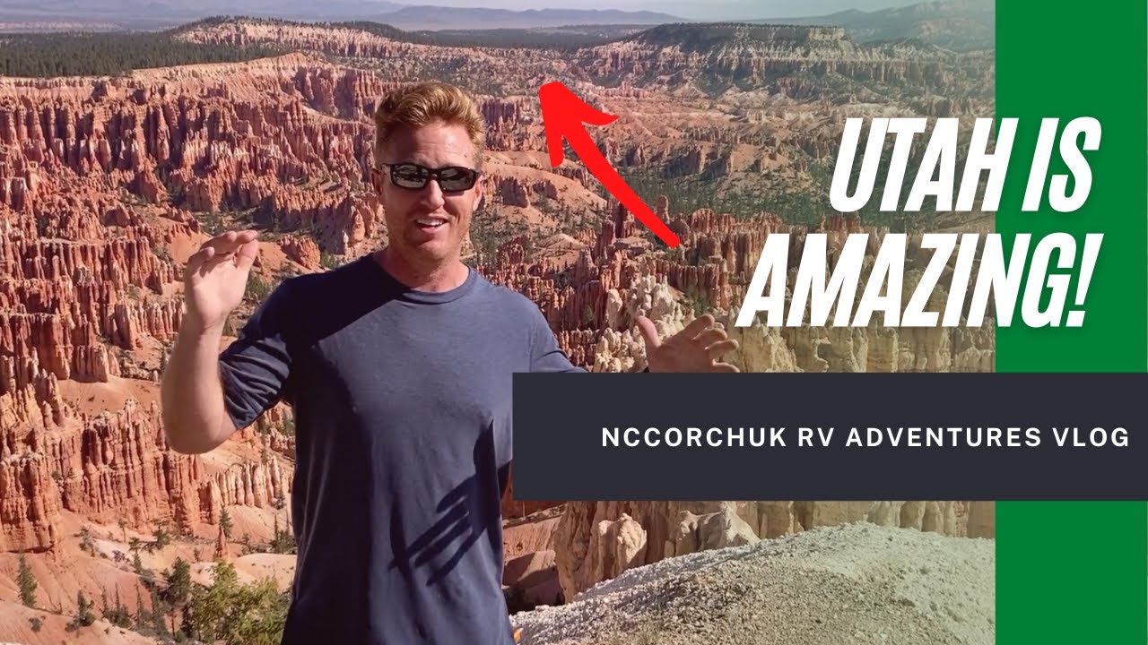 RV in Utah - Zion, Bryce Canyon, Arches - NcCorchuk RV Adventures Travel Vlog