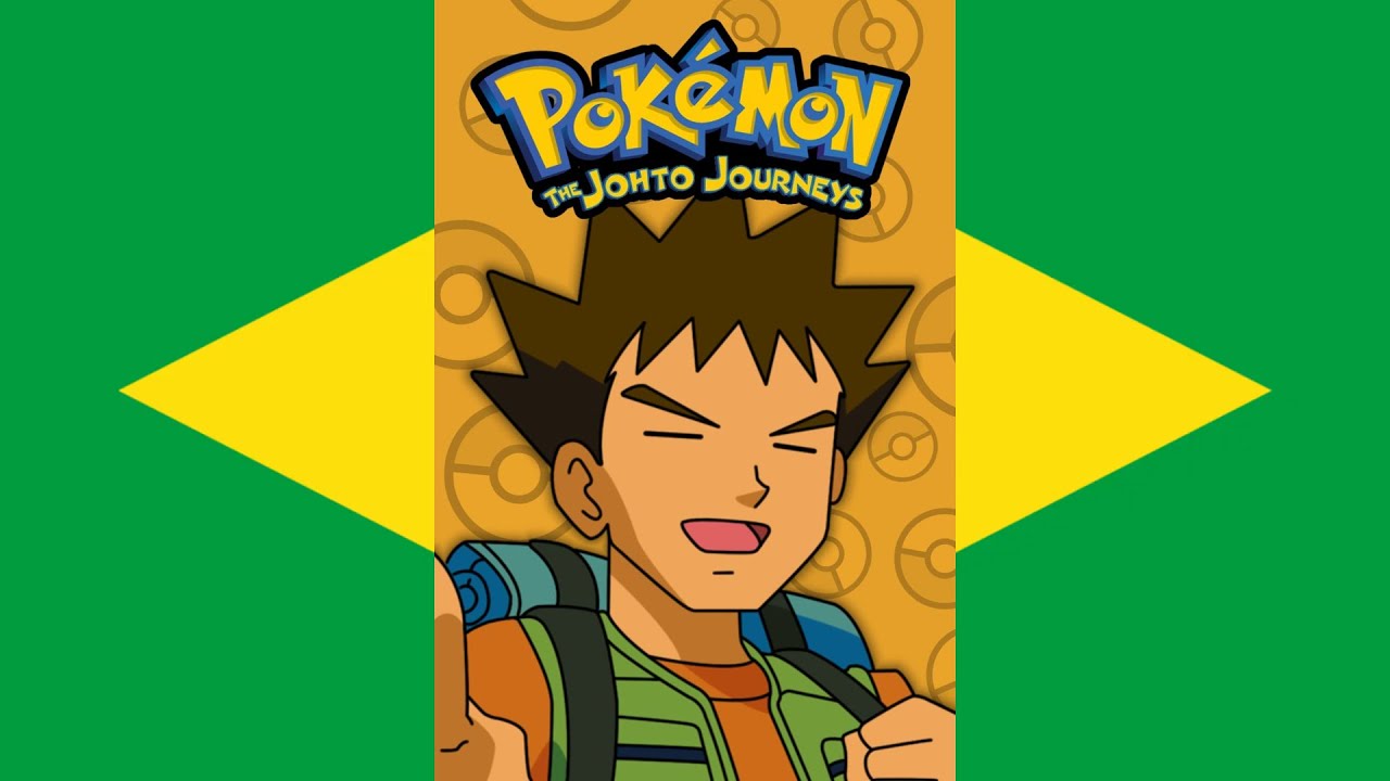 Pok&eacute;mon: The Johto Journeys Theme Song (V1) (Portugu&ecirc;s do Brasil/Brazilian Portuguese)