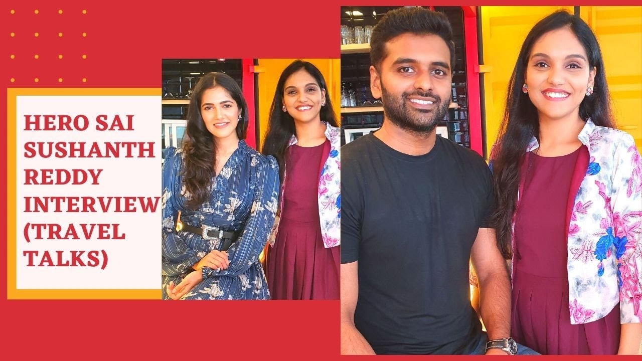 Travel Talks with Sai Sushanth Reddy | Ft Simran Choudhary | Sai Sushanth Reddy Interview | Bombhaat