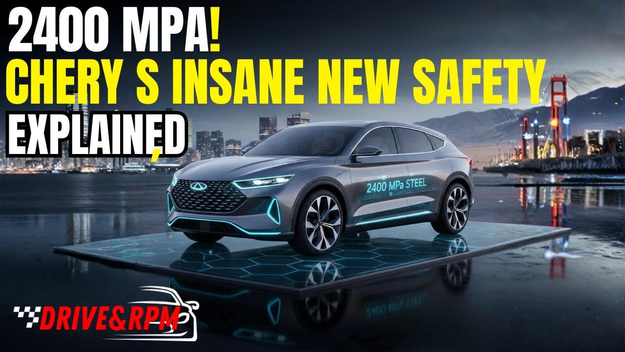 2400 MPa! Chery's Insane New Safety Tech Explained