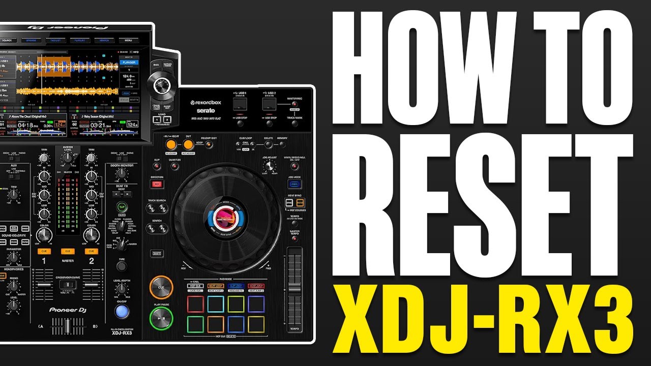 How To Reset XDJ-RX3