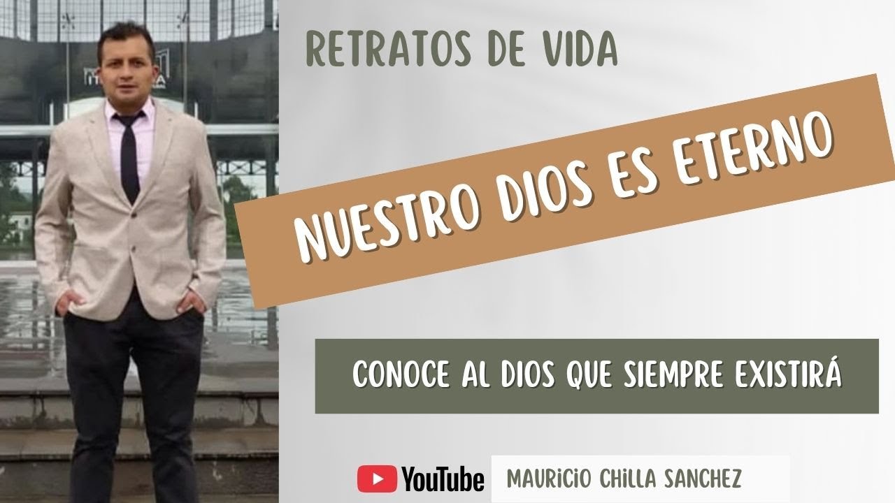 DIOS ES ETERNO #Retrato 5